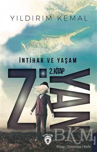Ziyan 2 - İntihar ve Yaşam - Dorlion Yayınları
