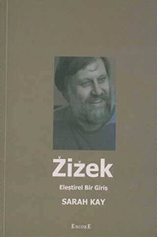 Zizek Eleştirel Bir Giriş - Encore Yayınları