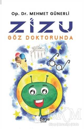 Zizu Göz Doktorunda - Parya Kitap