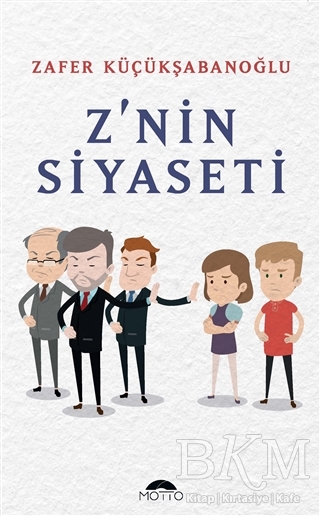 Z`nin Siyaseti - Motto Yayınları
