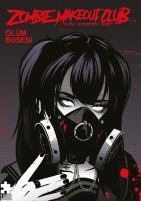 Zombie Makeout Club 3 - Ölüm Busesi - 1