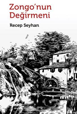 Zongo’nun Değirmeni - 2