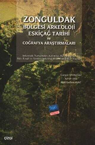 Zonguldak Bölgesi Arkeoloji Eskiçağ Tarihi ve Coğrafya Araştırmaları