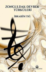 Zonguldak - Devrek Türküleri - Myrina Yayınları