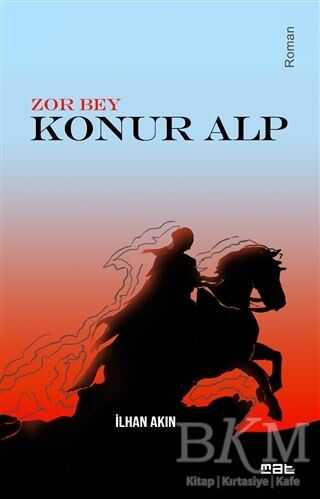Zor Bey - Konur Alp - Mat Kitap
