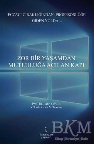 Zor Bir Yaşamdan Mutluluğa Açılan Kapı - İkinci Adam Yayınları