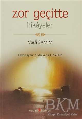 Zor Geçitte Hikayeler - Kurgan Edebiyat