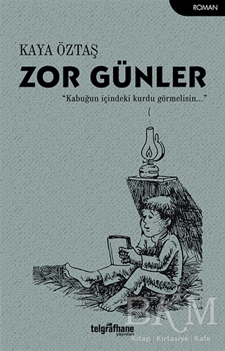 Zor Günler - Telgrafhane Yayınları
