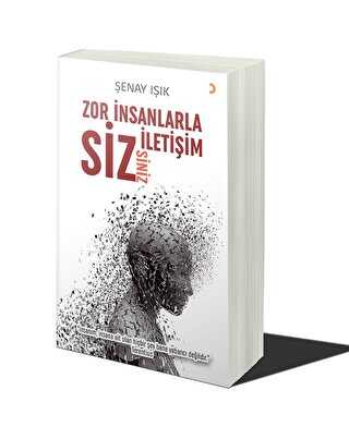 Zor İnsanlarla İletişim Sizsiniz - Cinius Yayınları