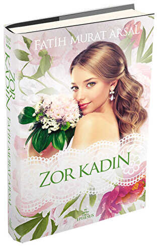 Zor Kadın - Ephesus Yayınları