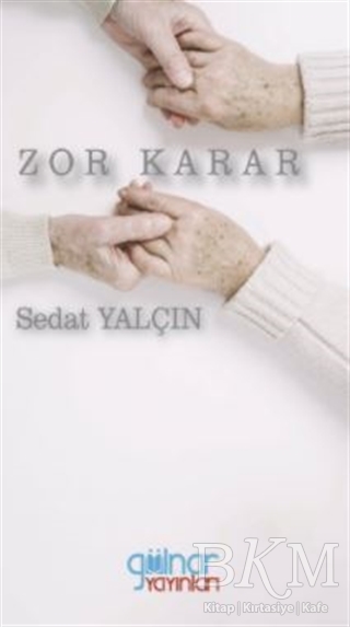 Zor Karar - Gülnar Yayınları