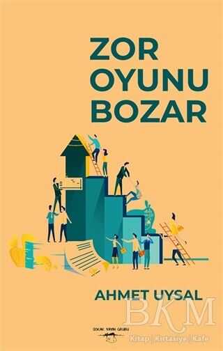 Zor Oyunu Bozar - Sokak Kitapları Yayınları