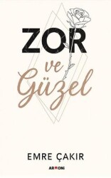 Zor ve Güzel - Armoni Yayıncılık