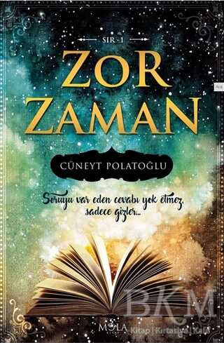 Zor Zaman - Sır 1 - Mola Kitap