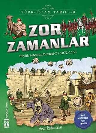 Zor Zamanlar - Türk - İslam Tarihi 8