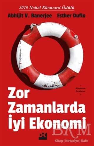 Zor Zamanlarda İyi Ekonomi - Doğan Kitap
