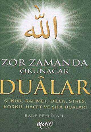 Zor Zamanlarda Okunacak Dualar - Motif Yayınları
