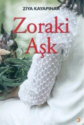Zoraki Aşk - Cinius Yayınları