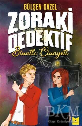 Zoraki Dedektif - Binatlı Cinayeti - Serencam Yayınevi