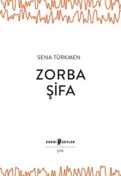 Zorba Şifa - Edebi Şeyler