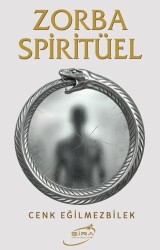 Zorba Spiritüel - Şira Yayınları