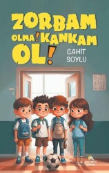 Zorbam Olma! Kankam Ol! - Ekinoks Yayın Grubu