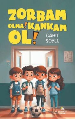 Zorbam Olma! Kankam Ol! - 1