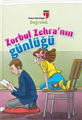 Zorbul Zehra`nın Günlüğü - Doğruluk kapağı