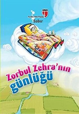 Zorbul Zehra`nın Günlüğü - Sabır kapağı