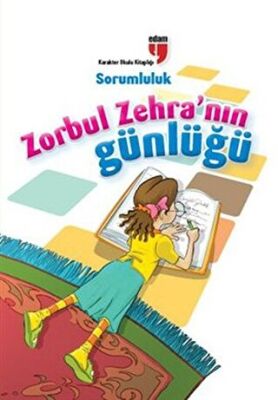 Zorbul Zehra`nın Günlüğü - Sorumluluk kapağı
