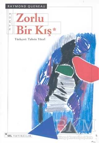 Zorlu Bir Kış - Sel Yayıncılık