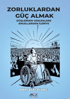 Zorluklardan Güç Almak - 1