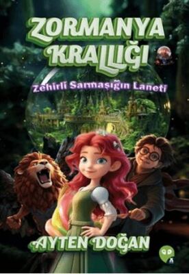 Zormanya Krallığı- Zehirli Sarmaşığın Laneti - 1