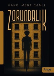Zorundalık - Ange Yayınları