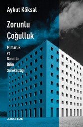 Zorunlu Çoğulluk - Arketon Yayıncılık