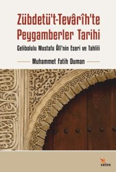 Zübdetü’t-Tevarih’te Peygamberler Tarihi - Kriter Yayınları
