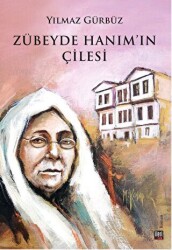 Zübeyde Hanım`ın Çilesi - İleri Yayınları