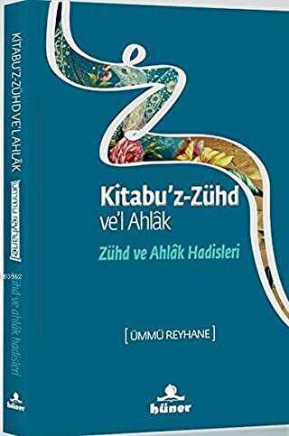Zühd ve Ahlak Hadisleri - Hüner Yayınevi