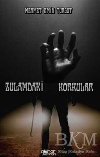 Zulamdaki Korkular - Gülnar Yayınları
