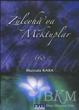 Züleyha`ya Mektuplar - Mavi Yayıncılık