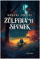 Züleyha’yı Sevmek - İkinci Adam Yayınları