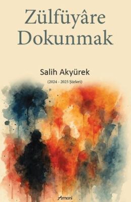 Zülfüyare Dokunmak - 1