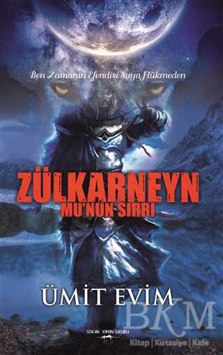 Zülkarneyn - Mu` nun Sırrı - Sokak Kitapları Yayınları
