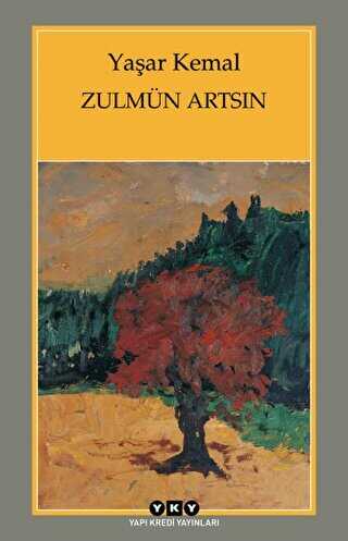 Zulmün Artsın - Yapı Kredi Yayınları