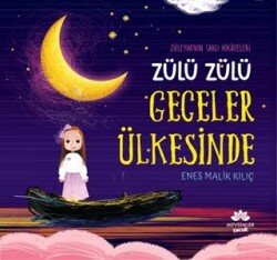 Zülü Zülü Geceler Ülkesinde - Züleyha’nın Saklı Hikayeleri - Mevsimler Kitap