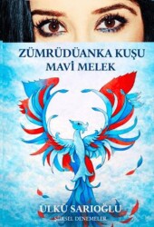 Zu¨mru¨du¨anka Kuşu Mavi Melek - Zuzu Kitap