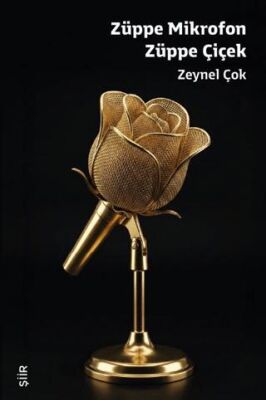 Züppe Mikrofon Züppe Çiçek - 1