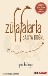 Zürafalarla Batıya Doğru - The Kitap
